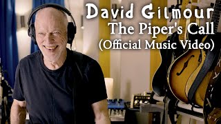 David Gilmour  The Pipers Call Official Music Video [upl. by Nonnahc]