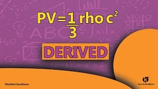 Kinetic theory of gases pressure formula  P13 mNv c2 derivation  Kisembo Aacdemy [upl. by Lamiv951]