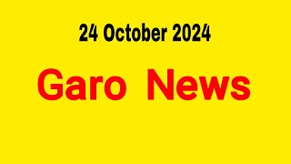 Garo News 24 October 2024  Garo AIR Shillong [upl. by Saretta]