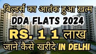 DDA Flats In 11 Lakhs  DDA Flats In Dwarka  DDA Flats In Narela  DDA Flats New Scheme 2024 [upl. by Ettevroc508]