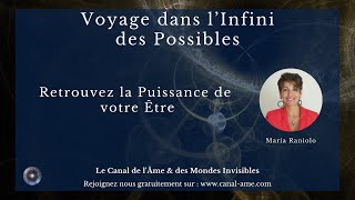 quotVoyage dans l’infini des Possibles  Retrouvez la Puissance de votre êtrequot avec Maria Raniolo [upl. by Zehcnas536]