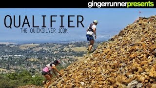 QUALIFIER The 2015 Quicksilver 100k  The Ginger Runner amp The Western States 100 [upl. by Agostino]