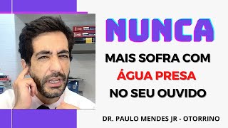 COMO TIRAR AGUA DO OUVIDO COM DICAS CASEIRAS FACEIS PARA DESENTUPIR O OUVIDO [upl. by Yadrahc998]