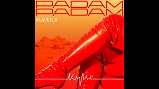 Kylie Minogue  Padam Padam  Acapella  Vocal  2023 [upl. by Cicily]