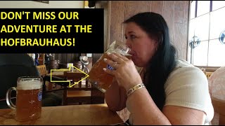 Dont Miss Our Adventure At The Hofbrauhaus Las Vegas Reopening 2021 [upl. by Dane313]