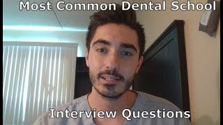 The Most Common Dental School Interview Questions [upl. by Mckenzie88]