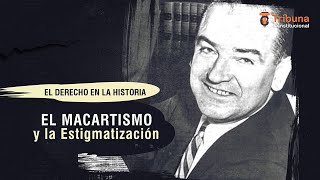 EL MACARTISMO y la Estigmatización  TC  422 [upl. by Crowell]