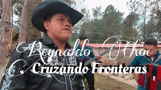 Cruzando Fronteras  Reynaldo Choc [upl. by Ramsden]