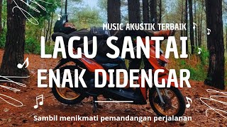 Lagu Santai Enak Didengar sambil Menikmati Pemandangan dan Perjalanan  Lagu Cafe 2024 [upl. by Porett]