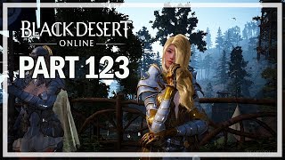 Black Desert Online Lets Play Part 123 Fadus  Kamasylvia 2 Gameplay [upl. by Dalenna]