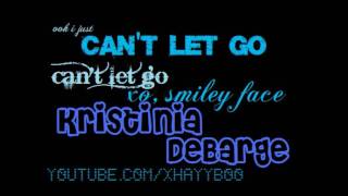 Cant Let Go  Kristinia Debarge [upl. by Britt]