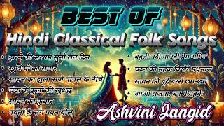 hindi classical folk songshindi folk songshindi classical songslatest hindi Bollywood songs [upl. by Barris283]