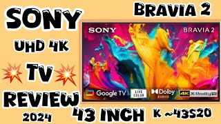 Sony 43 Inch 4K Smart tv 2024  SONY 43S20 UHD 4K BRAVIA 2 SMART ANDROID GOOGLE LED TV REVIEW 2024 [upl. by Yssis88]