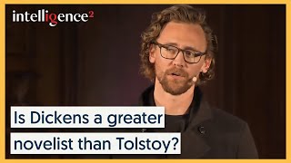 Is Dickens a greater novelist than Tolstoy Tom Hiddleston amp Zawe Ashton  Intelligence Squared [upl. by Assirrem]