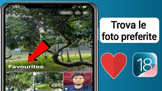 Come trovare le foto preferite su iOS 18 [upl. by Erehc]