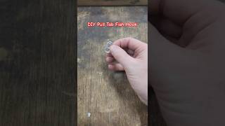 DIY Pull Tab Fish Hook [upl. by Tandie]