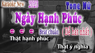 Ngày Hạnh Phúc karaoke Tone Nữ song nhien karaoke [upl. by Stoops]