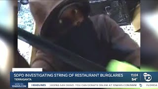 SDPD investigating string of restaurant burglaries [upl. by Zeuqirdor]