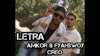 AMKOR amp FYAHBWOY quotCREOquot  Videoclip oficial LETRA ELRIODEVIDA [upl. by Norra]