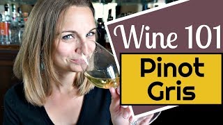 Wine 101 Pinot Gris aka Pinot Grigio [upl. by Enyamert]