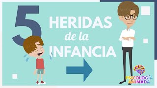 5 HERIDAS de la INFANCIA que AFECTAN tu VIDA ADULTA [upl. by Craig]