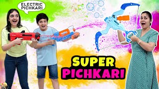 SUPER PICHKARI  7 Special Water Gun Electric Pichkari  Family Holi Celebration Aayu and Pihu Show [upl. by Eiznekcm]