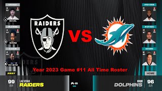 Madden 24 Raiders Vs Dolphins Year 2023 All Time Roster [upl. by Leanahtan574]