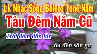 Karaoke Liên Khúc Nhạc Sống Rumba Tông Nam Mới Nhất  Tàu Đêm Năm Cũ  Đoạn Tuyệt [upl. by Sinnod718]