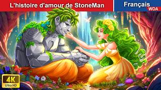 Lhistoire damour de StoneMan 👸 Contes De Fées 🌛 WOA  French Fairy Tales [upl. by Malley418]