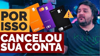 Inter C6 Bank e Nubank ENCERRANDO CONTAS  Saiba AGORA o motivo [upl. by Arok]