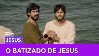 O batizado de Jesus  Jesus [upl. by Airekat]