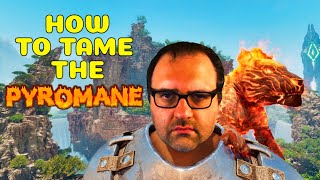 How to TAME the Pyromane  Ark Survival Ascended [upl. by Soloma]