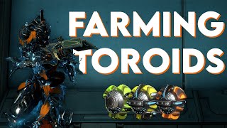 Toroid Farming Guide  Warframe Guide [upl. by Niwdog]