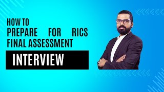 How to prepare for RICS final assessment interview [upl. by Yesnel]