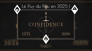 LES NOUVEAUTÉS 2025 DU PUY DU FOU LA CONFIDENCE [upl. by Darb]