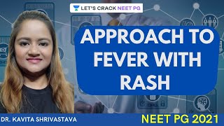 APPROACH TO FEVER WITH RASH  Pediatric  NEET PG  Dr Kavita [upl. by Meilen]