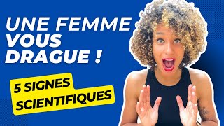 5 Signes Infaillibles Quune Femme Vous Drague [upl. by Lenad]