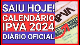 ðŸš¨SAIUUU HOJE IPVA 2024 CALENDÃRIO DESCONTO E PARCELAMENTO [upl. by Helli]