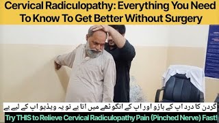 Cervical Radiculopathy Everything You Need To Know To Get Better Without Surgery [upl. by Rogerio]