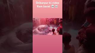 Shikarpur ki video Ram barat Aaj ki jana padega☠️💀 shamshan [upl. by Zetnahs803]