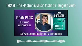 IRCAM  The Electronic Music Institute  Podcast [upl. by Arikihs]