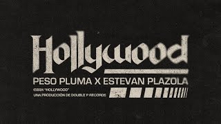 HOLLYWOOD Lyric Video  Peso Pluma Estevan Plazola [upl. by Bergmann]