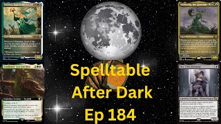 EDH Spelltable After Dark Ep184 KaKaSHii1210PR vs FuegoMostCold vs Naxcel vs JP [upl. by Streeter]