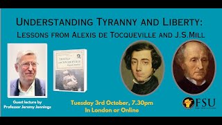 Understanding Tyranny and Liberty Lessons from Alexis de Tocqueville and JS Mill [upl. by Kensell]