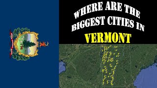 Vermont Top 100 Cities  2024 Population Estimates [upl. by Waterer297]