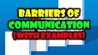 Common Communication Barriers With Examples [upl. by Boesch]