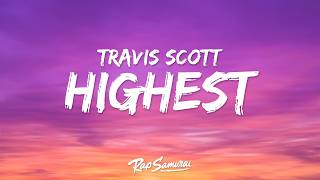 Travis Scott  HIGHEST IN THE ROOM Lyrics [upl. by Ariayek831]