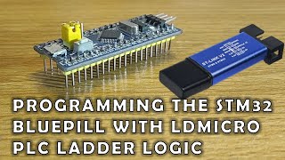 Programming the STM32 Blue Pill with LDmicro PLC Ladder Logic [upl. by Aynek582]