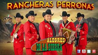 Los Alegres de la Sierra Mix  25 Exitos Corridos del Rancho  Rancheras Perronas Con Guitarras [upl. by Aicilehp618]