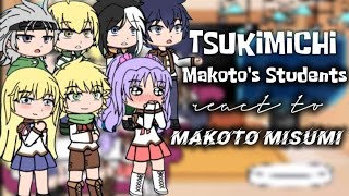 TSUKIMICHI Makoto Misumi Students react to HIM CGRVMade byGacha Tv [upl. by Alver]